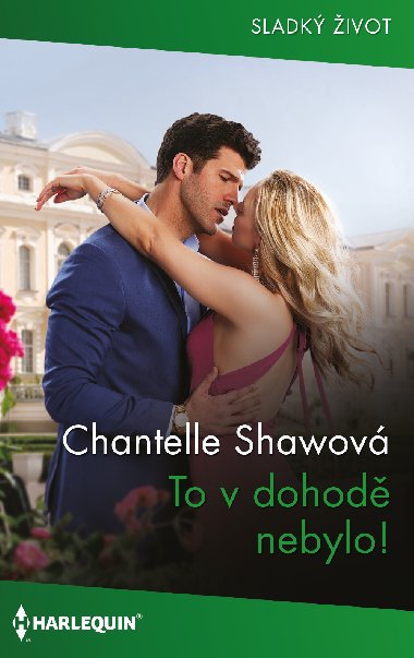 To v dohod nebylo! - Chantelle Shawov 