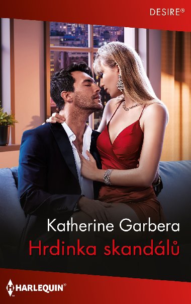 Hrdinka skandálů - Katherine Garbera 