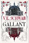 Gallant (esky) - V. E. Schwab