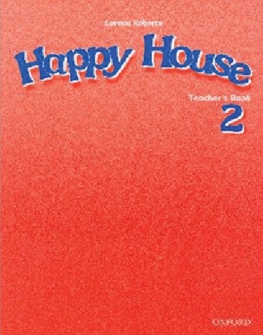 Happy house 2 teachers book - Stella Maidment; Stella Roberts