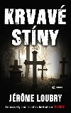 Krvav stny - Jrme Loubry