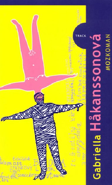 Mozkoman - Gabriella Hakanssonov