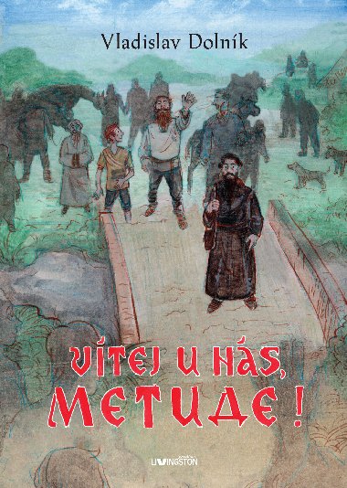 Vtej u ns Metude! - Vladislav Dolnk 