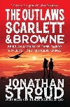The Outlaws Scarlett and Browne - Stroud Jonathan
