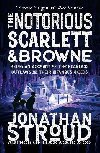The Notorious Scarlett and Browne - Stroud Jonathan