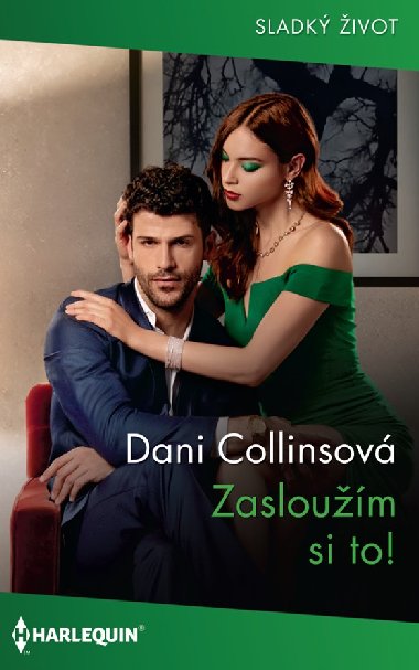 Zasloužím si to! - Dani Collinsová 