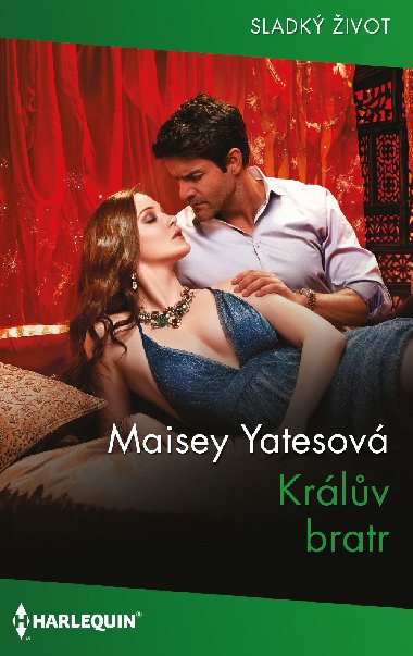 Krlv bratr - Maisey Yatesov 