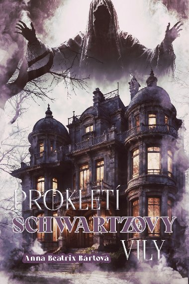 Prokletí Schwartzovy vily - Anna Beatrix Bártová 