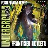 Underground: Revoluce - CDmp3 (te Petr Burian) - Frantiek Kotleta