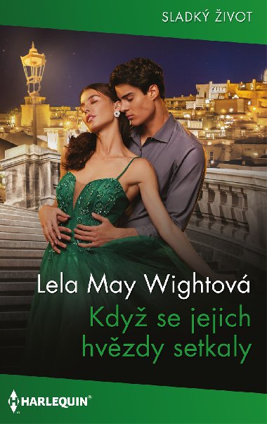 Kdy se jejich hvzdy setkaly - Lela May Wightov 