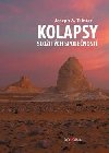 Kolapsy sloitch spolenost - Joseph A. Tainter