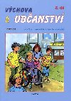 Vchova k obanstv 2. dl uebnice pro 2. stupe Z praktick - Mller Oldich