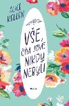 Ve, m jsme nikdy nebyli - Alice Kellen