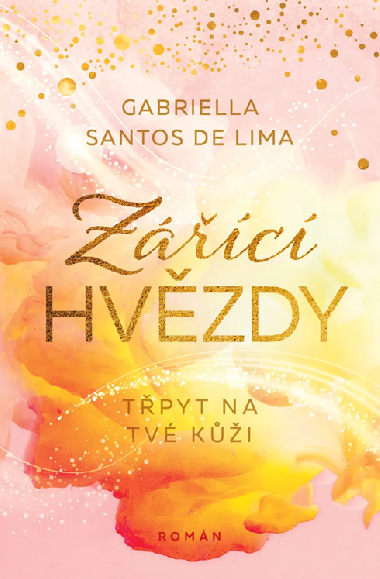 Zc hvzdy: Tpyt na tv ki - Gabriella Santos de Lima 