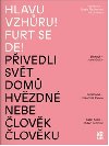 Hlavu vzhru! Furt se de! - Andrea Bezinov,Blanka Petrkov,Jitka kopov