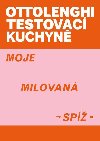 Ottolenghi Testovac kuchyn: Moje milovan sp - Yotam Ottolenghi