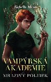 Vamprsk akademie 2 - Mraziv polibek - Richelle Mead