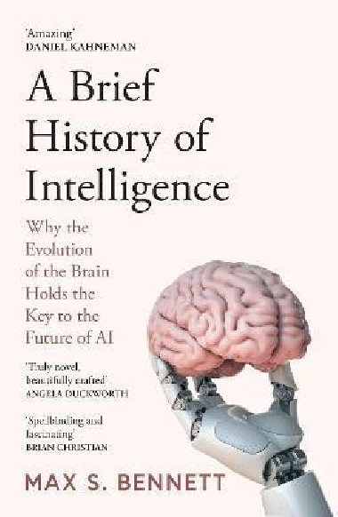 Brief History of Intelligence - Bennett Max