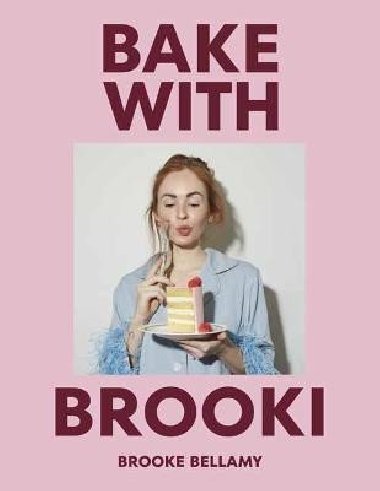Bake with Brooki - Bellamy Brooke
