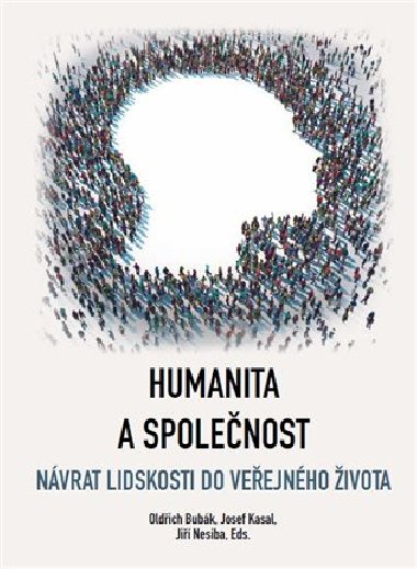 Humanita a spolenost - Oldich Bubk,Josef Kasal,Ji Nesiba