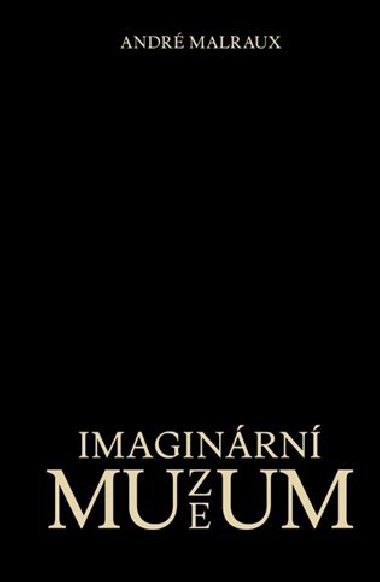 Imaginrn muzeum - Andr Malraux