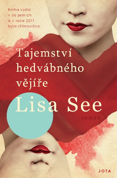 Tajemstv hedvbnho vje - Lisa See 