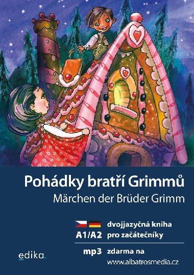 Pohádky bratří Grimmů - dvojjazyčná kniha pro začátečníky česky-německy - úroveň A1/A2 + mp3 ke stažení - Jana Navrátilová