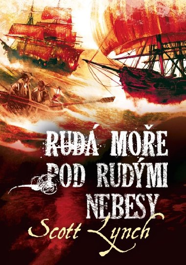 Rud moe pod rudmi nebesy - Scott Lynch