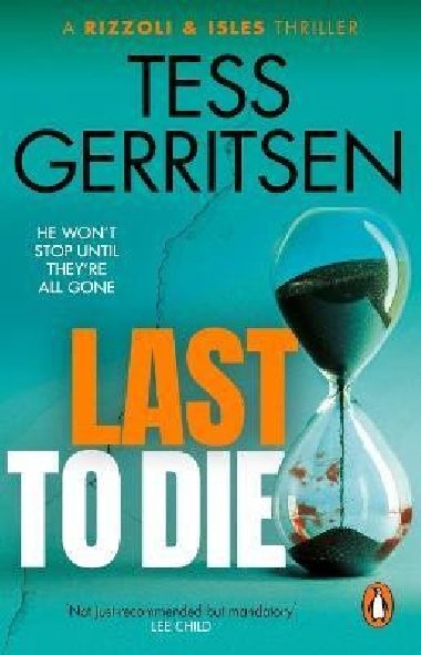 Last to Die - Gerritsen Tess