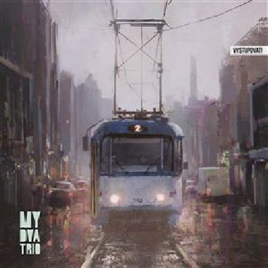 Vystupovat! - CD - My Dva Trio