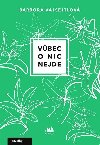 Vůbec o nic nejde - Barbora Vajsejtlová