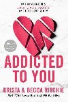 Addicted To You - Ritchie Krista a Becca, Ritchie Krista, Ritchie Becca