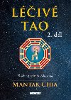 Léčivé tao 2 - Nej-kung a páteřní čchi-kung - Mantak Chia