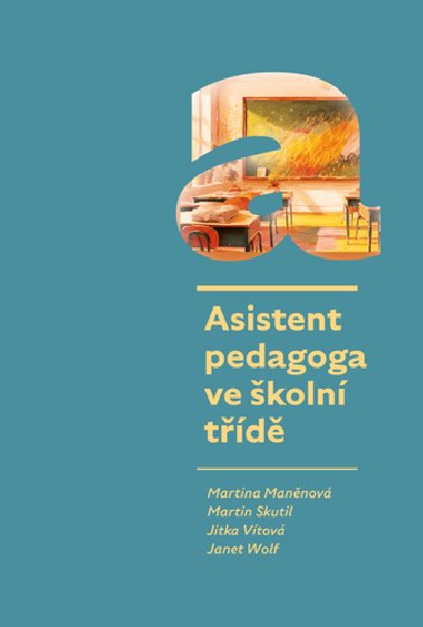 Asistent pedagoga ve koln td - Martina Mannov; Martin Skutil; Jitka Vtov; Janet Wolf