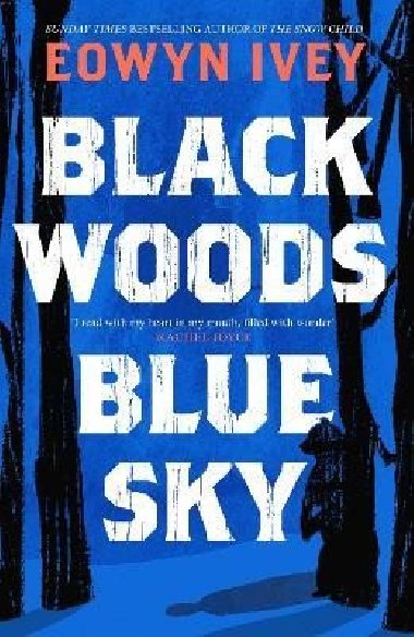 Black Woods, Blue Sky - Ivey Eowyn