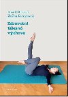 Zdravotn tlesn vchova - Pavel Strnad, Kvta Prajerov
