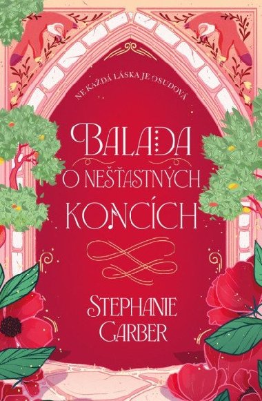 Balada o neastnch koncch - Stephanie Garber