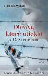 Dieva, ktor utieklo z Osvienimu - Ellie Midwoodov