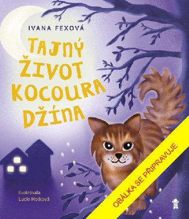 Tajn ivot kocoura Dna - Fexov Ivana