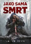 Jako sama smrt - Jakub Hoza