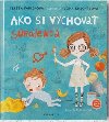 Ako si vychova srodenca - Tereza Pazkov