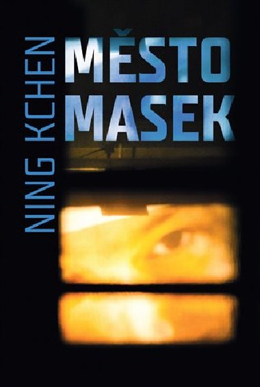 Město masek - Ning Kchen