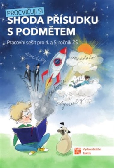 Procvičuji si - shoda přísudku s podmětem - neuveden