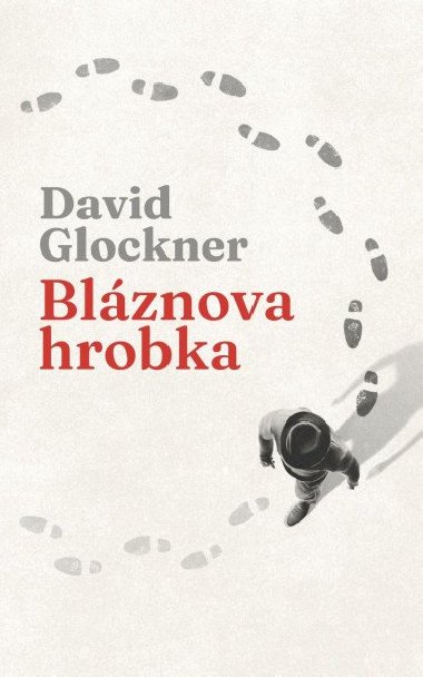 Blznova hrobka - Glockner David