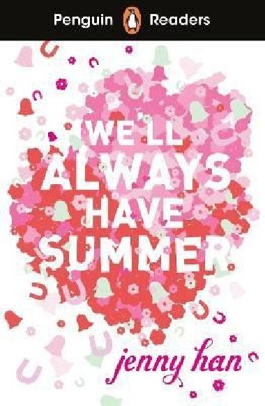 Penguin Readers Level 5: Well Always Have Summer (ELT Graded Reader) - Han Jenny