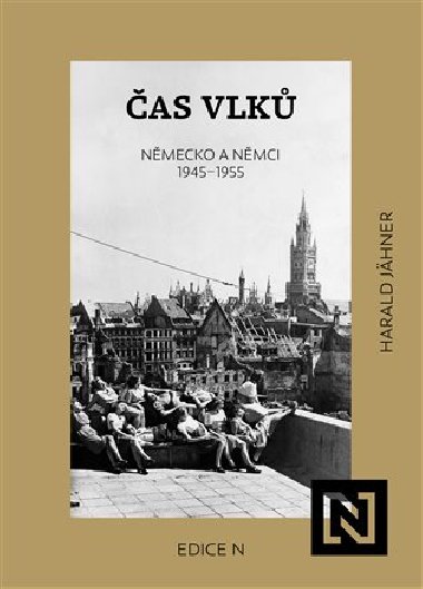 as vlk - Nmecko a Nmci 1945-1955 - Harald  Jhner