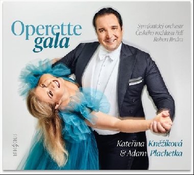 Kateina Knkov & Adam Plachetka: Operette Gala - Kateina Knkov; Adam Plachetka