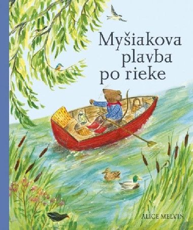 Myiakova plavba po rieke (slovensky) - Melvin Alice