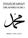 Sexuln mravy zakladatele islmu - Zakara Botros; Raymond Ibrahim