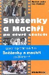 Snenky a machi po tvrt stolet - Radek John; Ivo Pelant